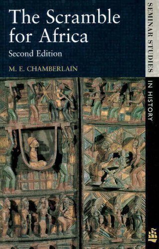 The Scramble for Africa (Seminar Studies In History) 2nd (second) Edition by Chamberlain, Prof M.E. published by Longman (1999)