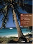 Madagascar : La R�union, L'�le Mauric...