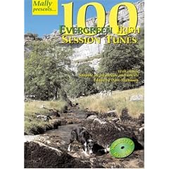 100 Evergreen Irish Session Tunes (Mally Presents)