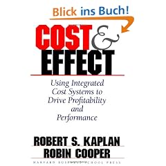 Cost & Effect: Using Integrated Cost Systems to Drive Profitability and Performance