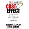 Cost & Effect: Using Integrated Cost Systems to Drive Profitability and Performance