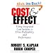 Cost & Effect: Using Integrated Cost Systems to Drive Profitability and Performance