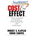 Cost & Effect: Using Integrated Cost Systems to Drive Profitability and Performance