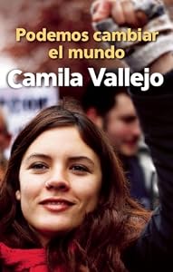 Podemos cambiar el mundo (Spanish Edition) by Camila Vallejo