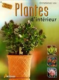Entretenez vos plantes d'int�rieur