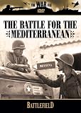 The Battlefield: The Battle for the Mediterranean