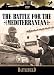 The Battlefield: The Battle for the Mediterranean