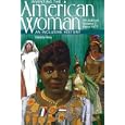 Inventing the American Woman: An Inclusive History : Since 1877 by Glenda Riley