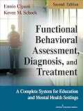Functional Behavioral Assessment, Diagnosis, and Treatment