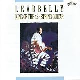 Review Leadbelly  / King of the 12-String Guitar