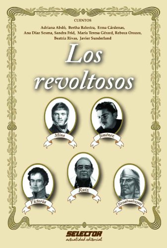 Los revoltosos (Spanish Edition)