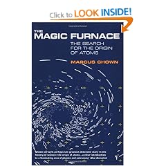 The Magic Furnace: The Search for the Origins of Atoms