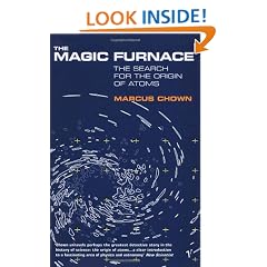 The Magic Furnace: The Search for the Origins of Atoms