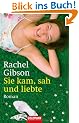 Sie kam, sah und liebte: Roman