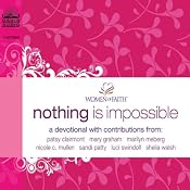 Nothing Is Impossible: A Women of Faith Devotional | [Women of Faith]