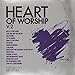 Heart Of Worship Vol. 2