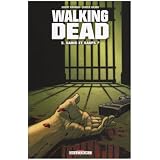 Walking Dead, Tome 3 : Sains et saufs ?par Rick Kirkman