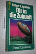 T�r in die Zukunft.
