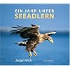 Ein Jahr unter Seeadlern