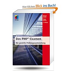 Das PMP-Examen: Die gezielte Pr�fungsvorbereitung