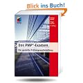 Das PMP-Examen: Die gezielte Pr�fungsvorbereitung
