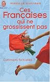 Ces Fran�aises qui ne grossissent pas : Comment font-elles ?