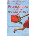 Ces Fran�aises qui ne grossissent pas : Comment font-elles ?