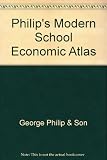 Philips' modern school economic atlas : comprising the 'Modern school atlas' and maps of economic resources