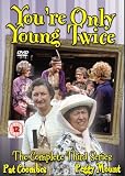 You`re Only Young Twice - Series 3 - Complete [DVD] [1979]