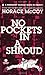No Pockets in a Shroud (A Mask Noir Title)