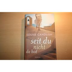 Seit du nicht da bist - Louise Candlish