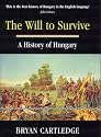 The Will to Survive: A History of Hungary