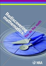 REDISCOVERING MATHEMATICS