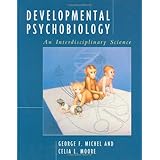 Developmental Psychobiology: An Interdisciplinary Science