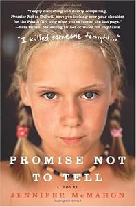 Cover of "Promise Not to Tell: A Novel"