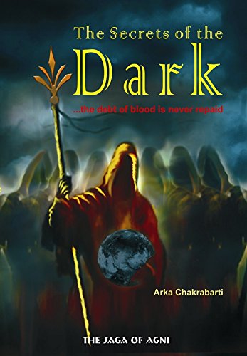 The Secrets of the Dark: Volume 1 (Saga of Agni)