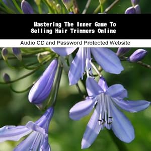 Hair Games Online on Mastering The Inner Game To Selling Hair Trimmers Online  James Orr