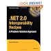 .NET 2.0 Interoperability Recipes: A Problem-Solution Approach