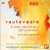 Rautavaara: Piano Concerto No. 3: Gift of Dreams / Autumn Gardens