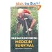 Medizin Survival: �berleben ohne Arzt