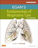 Workbook for Egans Fundamentals of Respiratory Care, 10e