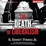 The Death of Liberalism