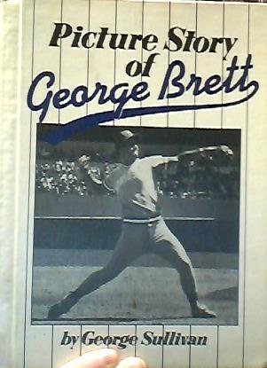 Picture Story of George Brett
