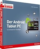 Der Android Tablet-PC: 12 Lektionen für Einsteiger
