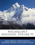 Macmillan's Magazine, Volume 91