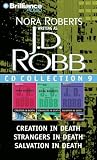 J.D. Robb CD Collection 9: Creation in Death, Strangers in Death, Salvation in Death (In Death Series)