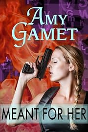 Meant for Her (Romantic Suspense) (Love and Danger, #1)