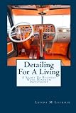 Detailing For A Living: A Start Up Business With Minimum Investment (Volume 1)