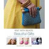 Knit with Beads: Beautiful Gifts