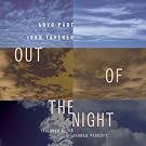 Out of the Night